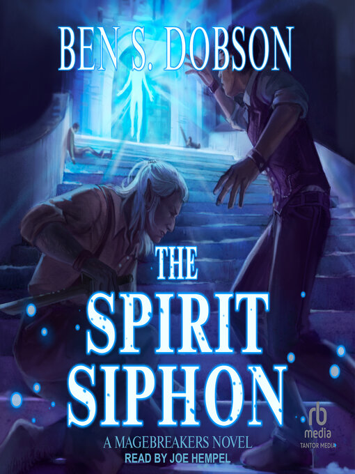 Title details for The Spirit Siphon by Ben S. Dobson - Available